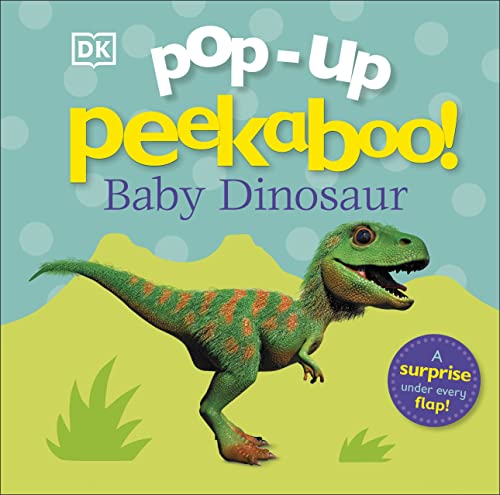 Pop-up Peekaboo! Baby Dinosaur: A surprise under every flap! von DK